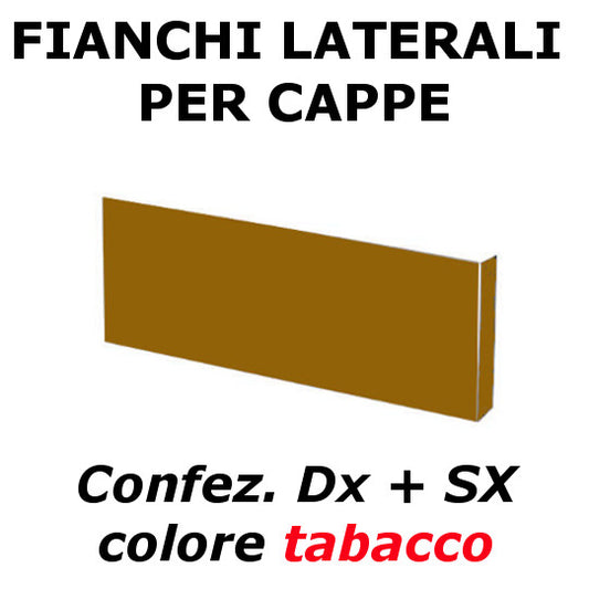 FIANCHI LATERALI (DX+SX) X CAPPA COLORE TABACCO 315x150 mm